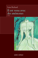 Il est venu avec des anémones